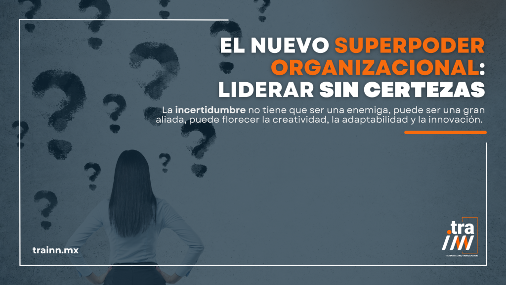 liderazgo sin certeza